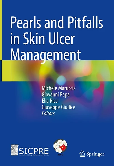 Pearls and Pitfalls Skin Ulcer Management