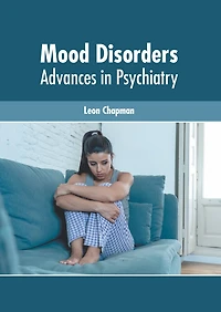 Mood Disorders: Advances In Psychiatry