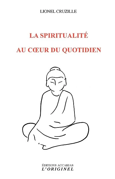 La spiritualité au cœur du quotidien