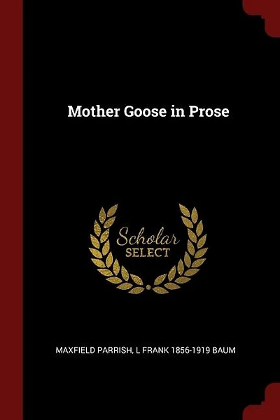 Mother Goose in Prose