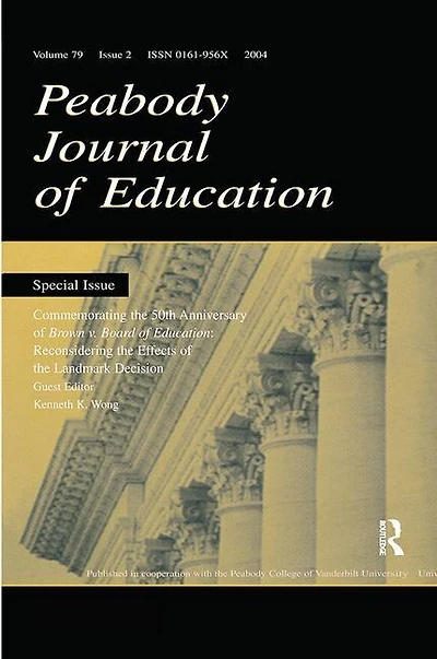Commemorating the 50th Anniversary of brown V. Board Education: : Reconsidering Effects Landmark Decision:a Special Issue peabody Journal Education