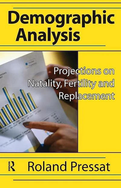 Demographic Analysis: Projections On Natality, Fertility And Replacement