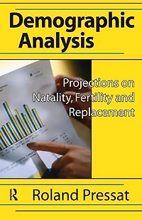 Demographic Analysis: Projections On Natality, Fertility And Replacement