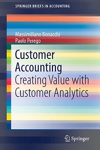 Customer Accounting: Creating Value With Analytics