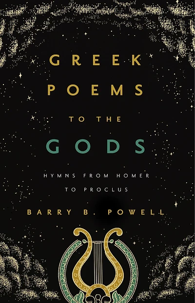 Greek Poems to the Gods: Hymns from Homer Proclus
