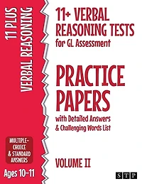 11+ Verbal Reasoning Tests for GL Assessment Practice Papers with Detailed Answers & Challenging Words List: Volume II (Ages 10-11)
