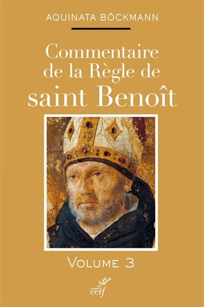 Commentaire de la Règle de saint Benoît, Vol. 3
