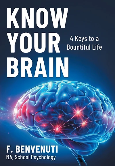 Know Your Brain: 4 Keys to a Bountiful Life
