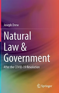 Natural Law and Government: After the COVID-19 Revolution