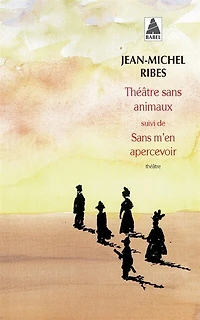 Théâtre Sans animaux: huit pièces facétieuses ; m'en apercevoir