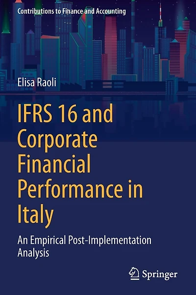 IFRS 16 and Corporate Financial Performance in Italy: An Empirical Post-Implementation Analysis