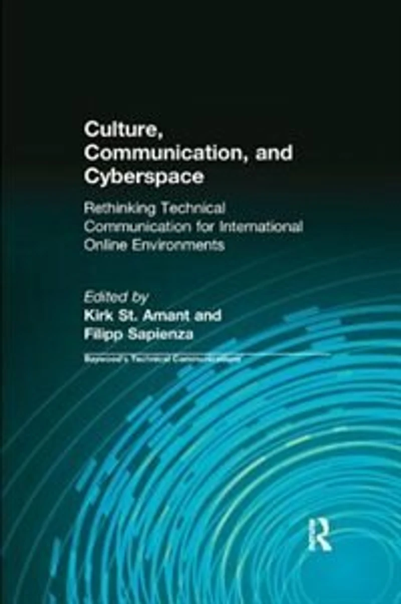 Culture, Communication And Cyberspace: Rethinking Technical For International Online Environments