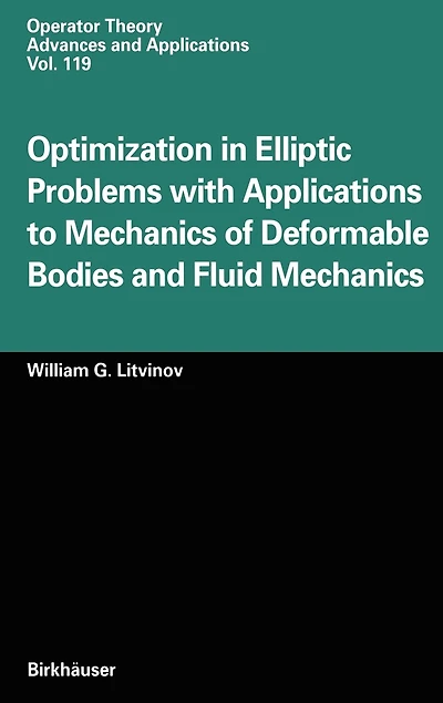 Optimization Elliptic Problems with Applications to Mechanics of Deformable Bodies and Fluid