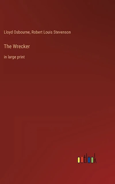 The Wrecker: in large print
