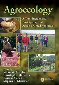 Agroecology: A Transdisciplinary, Participatory And Action-oriented Approach