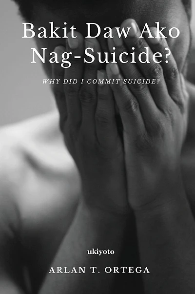 Bakit Daw Ako Nag-suicide?