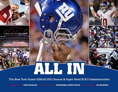 All In: The New York Giants Official 2011 Season & Super Bowl Xlvi Commemorative
