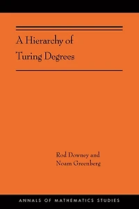 A Hierarchy of Turing Degrees: Transfinite Lowness Notions the Computably Enumerable Degrees, Unifying Classes, and Natural Definability