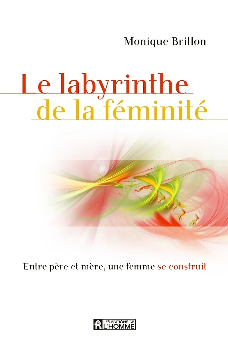 LABYRINTHE FEMINITE -PERE, OU ES-TU?