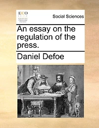 An Essay On The Regulation Of Press