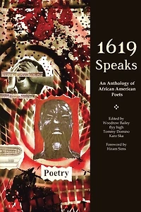1619 Speaks: An Anthology of African American Poetry