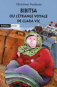 Bibitsa ou l'étrange voyage de Clara Vic