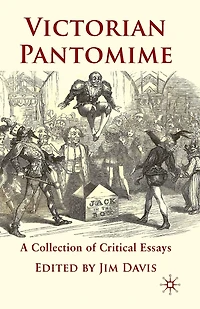 Victorian Pantomime: A Collection of Critical Essays
