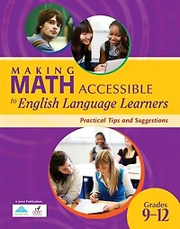 Making Math Accessible to Students With Special Needs (Grades 9-12): Practical Tips and Suggestions