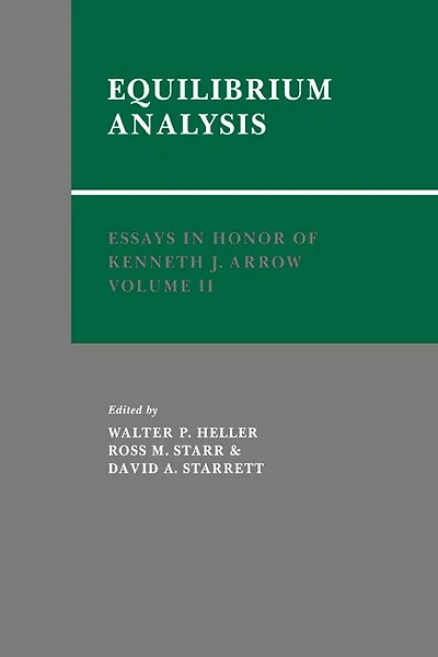 Essays Honor of Kenneth J. Arrow: Volume 2, Equilibrium Analysis