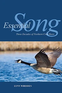 Essential Song: Three Decades of Northern Cree Music