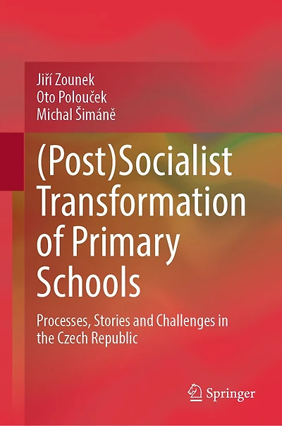 Post)Socialist Transformation of Primary Schools: Processes