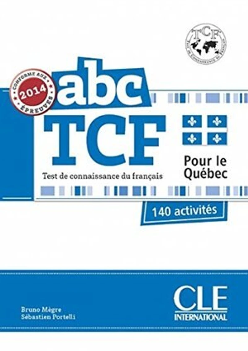 Abc TCF: test de connaissance du français, pour le Québec
