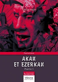 Akan et Ezerkan: Partie 1