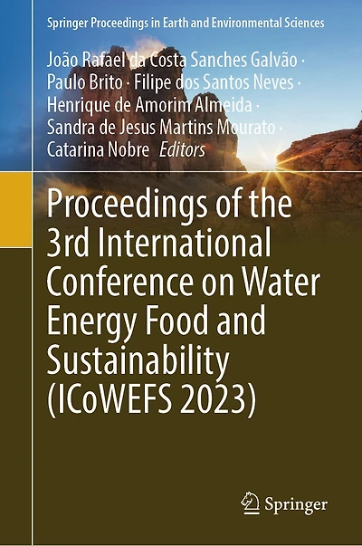 Proceedings of the 3rd International Conference on Water Energy Food and Sustainability (ICoWEFS 2023)