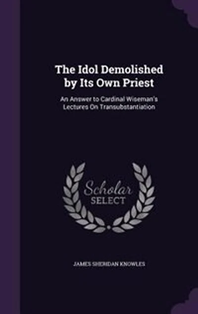 The Idol Demolished by Its Own Priest