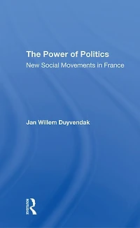 The Power Of Politics: New Social Movements France