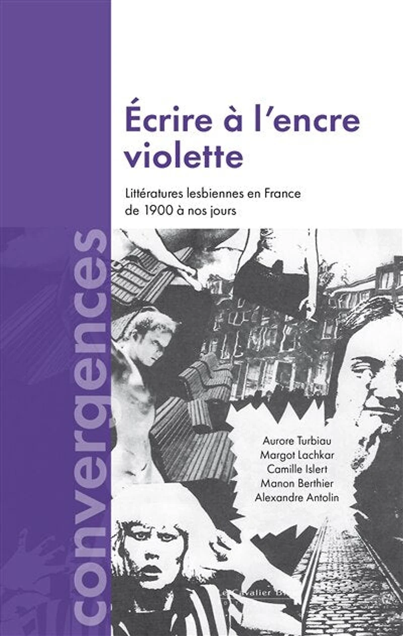 Ecrire à l'encre violette: littératures lesbiennes en France de 1900 nos jours