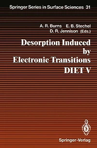 Desorption Induced by Electronic Transitions DIET V: Proceedings of the Fifth International Workshop, Taos, NM, USA, April 1-4, 1992