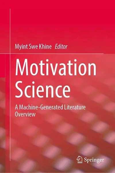 Motivation Science: A Machine-Generated Literature Overview