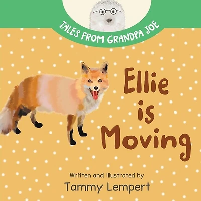 Ellie is Moving: A Book to Help Children with Emotions and Feelings About Moving