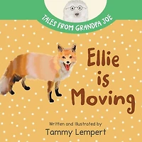 Ellie is Moving: A Book to Help Children with Emotions and Feelings About Moving