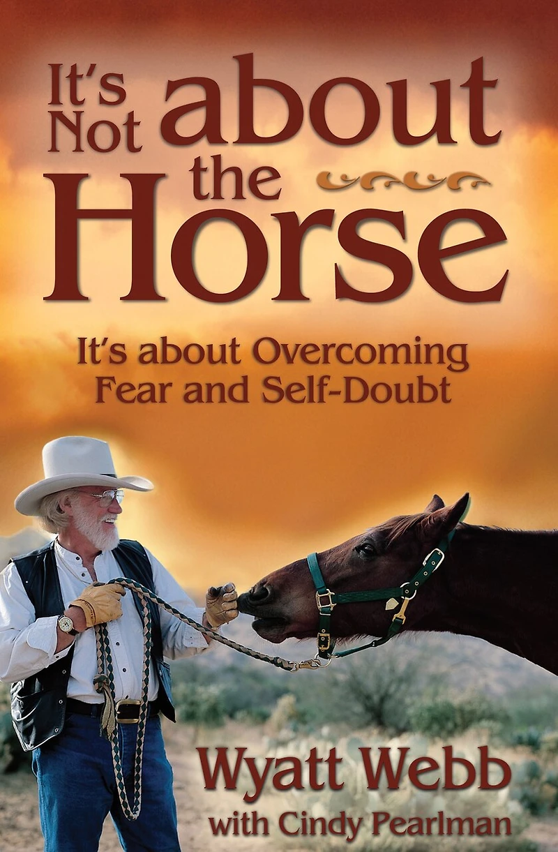 It's Not About the Horse: Overcoming Fear and Self-Doubt