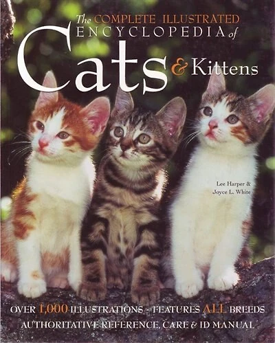 Complete Illustrated Encyclopaedia Of Cats And Kittens