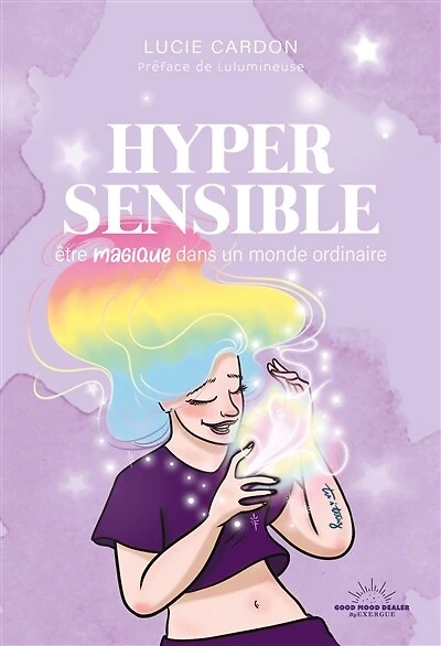 Hypersensible: être magique dans un monde ordinaire