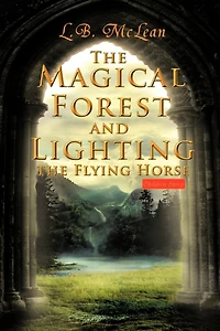 The Magical Forest And Lighting Flying Horse: Children Story