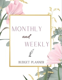 Monthly And Weekly Budget Planner