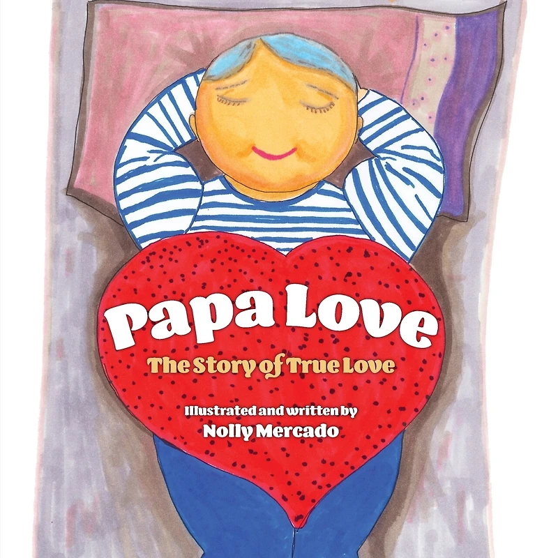 Papa Love: the Story of True Love