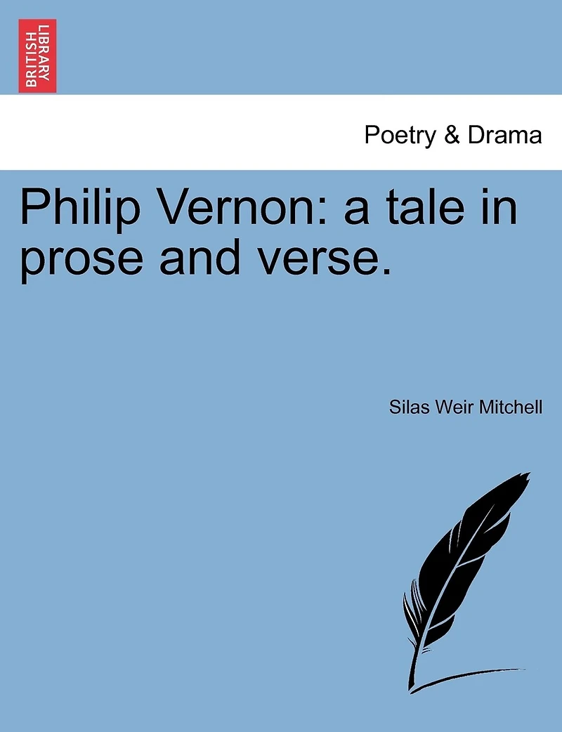Philip Vernon; A Tale Prose and Verse