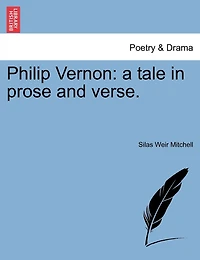 Philip Vernon; A Tale Prose and Verse