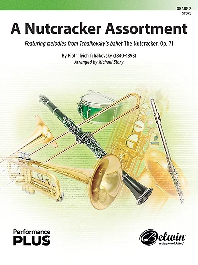 A Nutcracker Assortment: Featuring melodies from Tchaikovsky's ballet The Nutcracker, Op. 71, Conductor Score